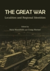 Image for The Great War: localities and regional identities