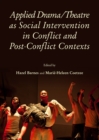Image for Applied drama/theatre as social intervention in conflict and post-conflict contexts