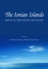 Image for The Ionian Islands: aspects of their history and culture