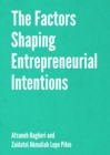 Image for The factors shaping entrepreneurial intentions