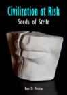 Image for Civilization at risk: seeds of strife