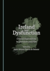 Image for Ireland and dysfunction: critical explorations in literature and film