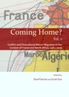 Image for Coming home?.: (Conflict and postcolonial return migration in the context of France and North Africa, 1962-2009) : Vol. 2,