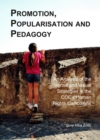 Image for Promotion, popularisation and pedagogy: an analysis of the verbal and visual strategies in the COE&#39;s human rights campaigns