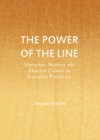 Image for The power of the line: metaphor, number and material culture in European prehistory