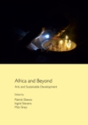 Image for Africa and beyond: Arts and sustainable development