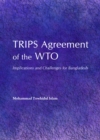 Image for TRIPS agreement of the WTO: implications and challenges for Bangladesh