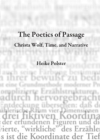 Image for The poetics of passage: Christa Wolf, time, and narrative
