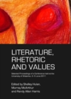 Image for Literature, rhetoric and values: selected proceedings of a conference held at the University of Waterloo, 3-5 June 2011