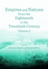Image for Empires and nations from the eighteenth to the twentieth century : Volume 2