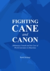 Image for Fighting cane and canon: Abhimanyu Unnuth and the case of world literature in Mauritius