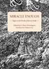 Image for Miracle enough: papers on the works of Mervyn Peake