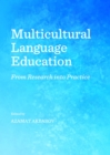 Image for Multicultural language education: from research into practice