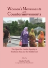 Image for Women&#39;s movements and countermovements: the quest for gender equality in Southeast Asia and the Middle East