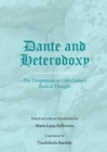 Image for Dante and heterodoxy: the temptations of 13th century radical thought