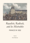 Image for Royalists, radicals, and les Miserables: France in 1832
