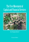 Image for The free movement of capital and financial services: an exposition?
