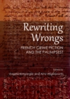 Image for Rewriting wrongs: French crime fiction and The Palimpsest