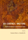 Image for Ex-centric writing: essays on madness in postcolonial fiction