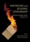 Image for Enforcing and eluding censorship: British and Anglo-Italian perspectives
