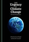 Image for The urgency of climate change: pivotal perspectives