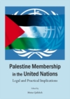 Image for Palestine membership in the United Nations: legal and practical implications