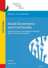 Image for Good governance and civil society  : selected issues on the relations between state, economy and society