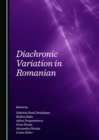 Image for Diachronic variation in Romanian