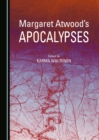 Image for Margaret Atwood&#39;s apocalypses