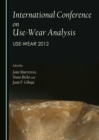 Image for International Conference on Use-Wear Analysis: use-wear 2012
