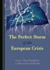 Image for The Perfect Storm of the European Crisis