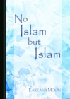 Image for No Islam but Islam