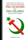 Image for Ideological roots of the conflict between pro-Kurdish and pro-Islamic parties in Turkey