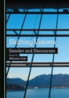 Image for Shifting visions: gender and discourses