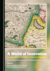 Image for A world of innovation: cartography in the time of Gerhard Mercator