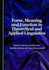 Image for Form, meaning and function in theoretical and applied linguistics