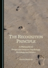 Image for Recognition principle: philosophical perspective between psychology, sociology and politics