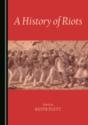Image for A history of riots