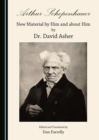 Image for Arthur Schopenhauer: New Material by Him and About Him