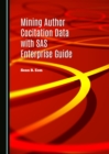 Image for Mining author cocitation data with SAS Enterprise guide