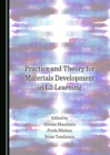Image for Practice and theory for materials development in L2 learning