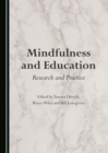 Image for Mindfulness and education: research and practice
