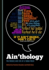 Image for Ain&#39;thology: the history and life of a taboo word