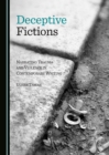 Image for Deceptive fictions: narrating trauma and violence in contemporary writing