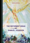 Image for The reformist ideas of Samuel Johnson