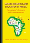 Image for Science research and education in Africa: proceedings of a conference on science advancement