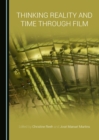 Image for Thinking reality and time through film