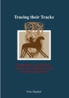 Image for Tracing their tracks: identification of Nordic styles from the Early Middle Ages to the end of the Viking period