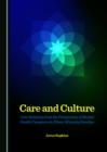 Image for Care and culture: care relations from the perspectives of mental health caregivers in ethnic minority families