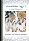 Image for Alexandrian legacy: a critical appraisal